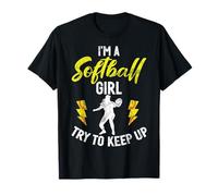 I'm A Softball Girl Try To Keep Up Softball Player Game Day T-Shirt