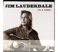 I'm a Song by Jim Lauderdale (2014-06-30)