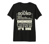 I'm A Sound Engineer Not A Miracle Worker Premium T-Shirt