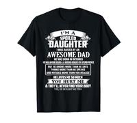 I'm A Spoiled Daughter I Was Raised By Awesome Dad October T-Shirt
