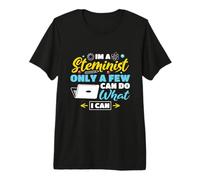 Im a Steminist only a Few can do What I can - Steminist Premium T-Shirt