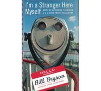 I'm a Stranger Here Myself: Notes on Returning to America after 20 Years