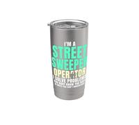 I'm a Street Sweeper Operator Stainless Steel Insulated Tumbler