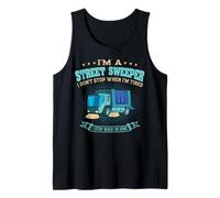 I'm A Street Sweeper Street Cleaner Truck Operator Tank Top
