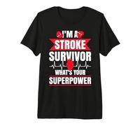 I'm A Stroke Survivor What's Your Superpower Premium T-Shirt