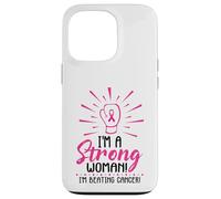 I'm A Strong Woman I Am Beating Breast Cancer Awareness Pink Case for iPhone 13 Pro