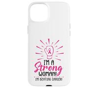 I'm A Strong Woman I Am Beating Breast Cancer Awareness Pink Case for iPhone 15 Plus