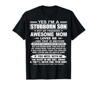 I'm A Stubborn Son But My Freaking Awesome Mom Love Me T-Shirt