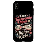 I'm A Taekwondo Mom Like A Normal Mom But With Higher Kicks Case for iPhone XS Max