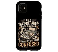 Im A Tax Preparer Not A Magician Confused Case for iPhone 11