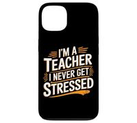 I'm A Teacher I Never Get Stressed Educator School - Case for iPhone 13