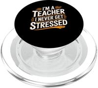 I'm A Teacher I Never Get Stressed Educator School - PopSockets PopGrip for MagSafe