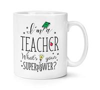 I'm A Teacher What's Your Superpower 10oz Mug Cup