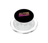 I'm a Teacher What's Your Superpower? PopSockets PopGrip for MagSafe