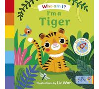 I'm a Tiger: a brand new series where little readers can guess which jungle animals are hiding under colourful flaps by reading the clues. Part of: Who Am I? (4 books)