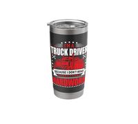 Im A Truck Driver Because I Don't Mind Hard Work Stainless Steel Insulated Tumbler