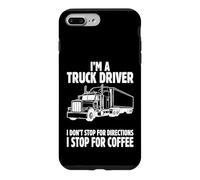 I'm a Truck Driver I Stop for Coffee Semi Truck Graphic Art Case for iPhone 7 Plus/8 Plus