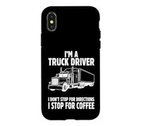 I'm a Truck Driver I Stop for Coffee Semi Truck Graphic Art Case for iPhone X/XS