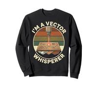 Im a Vector Whisperer Laser Engraving Maker Apparel Sweatshirt