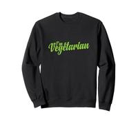 I'm a Vegetarian Proud Statement Sweatshirt