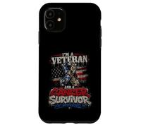 Im A Veteran And A Cancer Survivor Dont Underestimate Me Case for iPhone 11