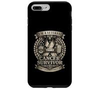 Im A Veteran And A Cancer Survivor Dont Underestimate Me Case for iPhone 7 Plus/8 Plus
