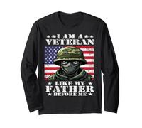 I'm a Veteran Like My Father Before My USA Flag Veterans Day Long Sleeve T-Shirt