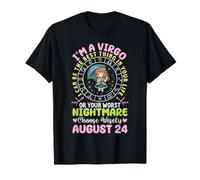 I'm A Virgo August 24 I Can Be The Best Thing in Your Life T-Shirt