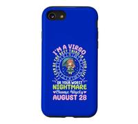 I'm A Virgo August 28 I Can Be The Best Thing in Your Life Case for iPhone SE (2020) / 7/8