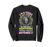 Im A Virgo September 17 I Can Be The Best Thing in Your Life Sweatshirt