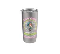 Im A Virgo September 22 I Can Be The Best Thing in Your Life Stainless Steel Insulated Tumbler