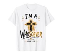 I'm A Whosoever John 3 v 16 Bible Verse Christian Gospel Value Graphic T-Shirt