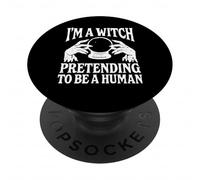 I'm A Witch Pretending To Be Human Low Budget Costume PopSockets Adhesive PopGrip
