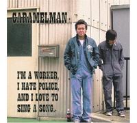 I'M A Worker, I Hate Police, And I Love To Sing A Song