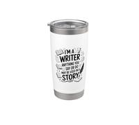I'm A Writer Anything You Say Or Do, Author Journalist Stainless Steel Insulated Tumbler