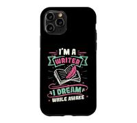 Im A Writer I Dream While Awake Book Author Case for iPhone 11 Pro