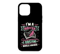 Im A Writer I Dream While Awake Book Author Case for iPhone 12 Pro Max