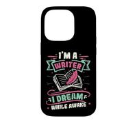 Im A Writer I Dream While Awake Book Author Case for iPhone 14 Pro