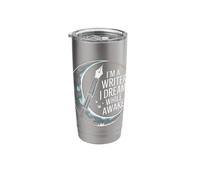I'm a Writer I Dream While Awake - for Dreaming Authors Stainless Steel Insulated Tumbler