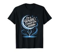 Im A Writer I Dream While Awake Writing Quote T-Shirt