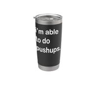 I'm Able to Do Pushups Stainless Steel Insulated Tumbler