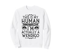 I'm Actually A Wendigo Sweatshirt