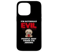 I'm Actually Evil People Just Think I'm Joking Baby Sloth Case for iPhone 14 Pro Max