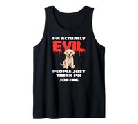 I'm Actually Evil People Just Think I'm Joking Funny Lab Tank Top