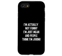 I'm actually not funny I'm just mean Case for iPhone SE (2020) / 7/8