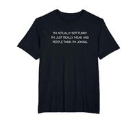 I'm Actually Not Funny I'm Just Really Mean Humorous Sarcasm T-Shirt, Men's Big and Tall, Black, 2X Tall