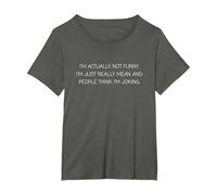 I'm Actually Not Funny I'm Just Really Mean Humorous Sarcasm T-Shirt, Women's Plus, Asphalt Grey, 2X