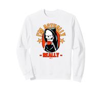 I'm Actually Really Nice (Funny Graphic) Sweatshirt