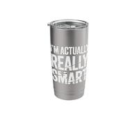I'm Actually Really Smart - Stainless Steel Insulated Tumbler