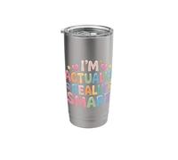 I'm Actually Really Smart - Stainless Steel Insulated Tumbler